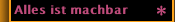 Alles ist machbar